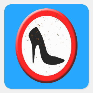 No High Heeled Shoes Allowed Square Sticker