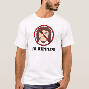 No Hippies! T-Shirt
