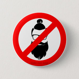 No Hipsters or Man Buns 6 Cm Round Badge