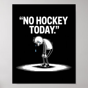 No Hockey Today _3 Poster