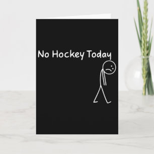 No Hockey Today (4) Card
