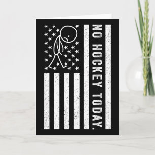 No Hockey Today, Funny Us Flag For Hockey Lovers _ Card