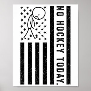 No Hockey Today, Funny Us Flag For Hockey Lovers Poster