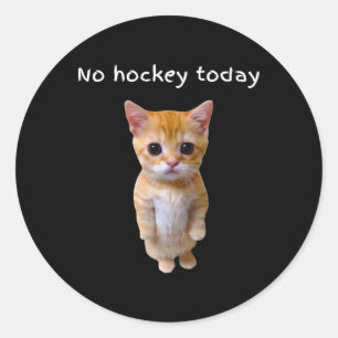 No Hockey Today Gift For Hockey Lovers _1 Classic Round Sticker