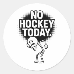 No Hockey Today Sad Face Funny Hockey Fan Humor Classic Round Sticker