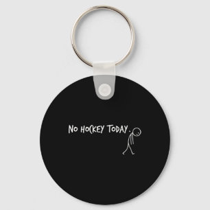No Hockey Today Sad Stickman Funny Player Key Ring
