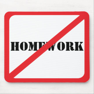 No Homework Anti Schoolwork Funny Kid Mouse Mat