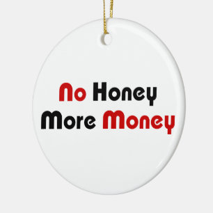 No Honey More Money Ceramic Tree Decoration