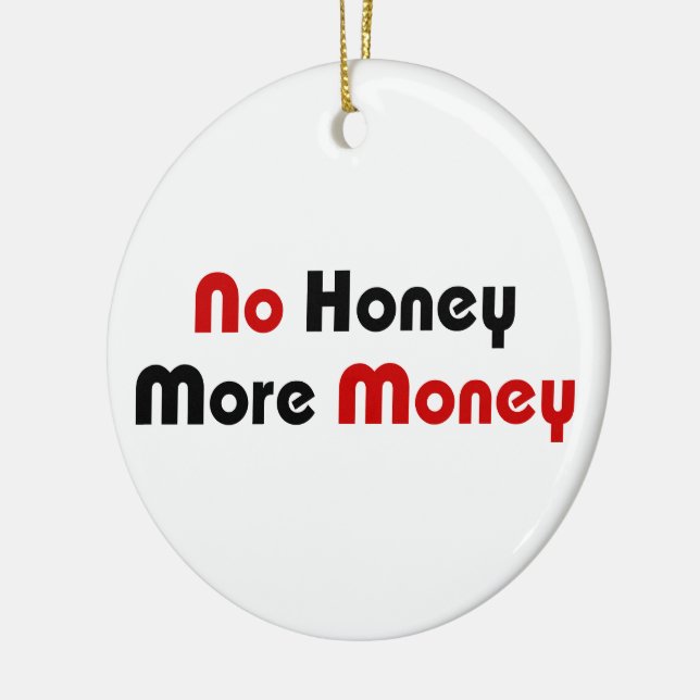 No Honey More Money Ceramic Tree Decoration (Left)