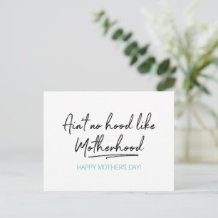 No Hood Like Motherhood Mother's Day Postcard