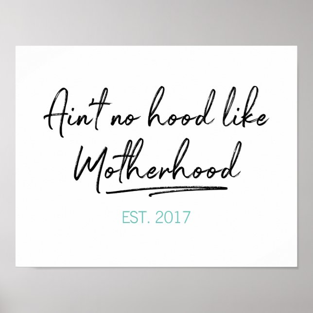 No Hood Like Motherhood Mother's Day Poster (Front)