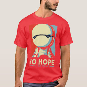 NO HOPE HITCHHIKER  T-Shirt