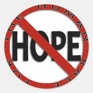 No Hope Sign Classic Round Sticker