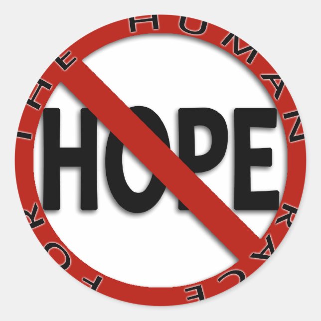 No Hope Sign Classic Round Sticker (Front)