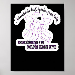 No How Hard I Try To Be A Proper Lady Poster