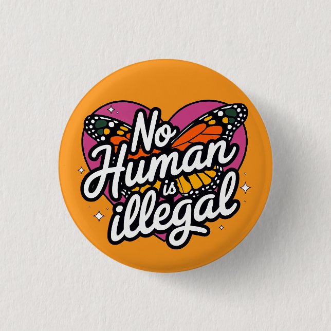 No Human is Illegal Button (Front)