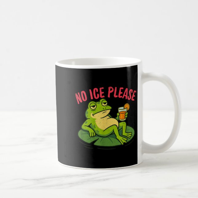 No ice please funny unamused frog meme  coffee mug (Right)