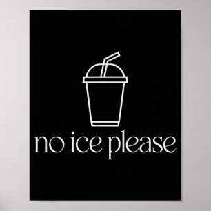 No ice please poster