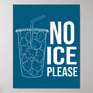 No ice please poster