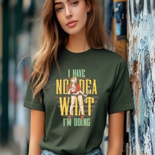 No Idea about Doing What T-Shirt