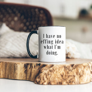No Idea What I'm doing Funny Minimalist Modern Two-Tone Coffee Mug