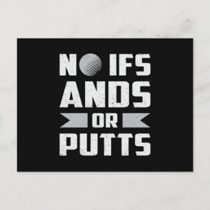 No Ifs Ands Or Putts Golf Golfer Golfing Funny Postcard