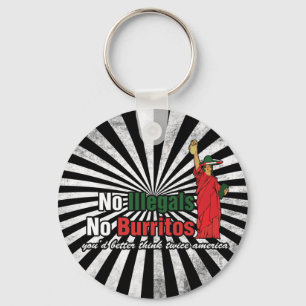 No Illegals No Burritos Immigration Humour Key Ring