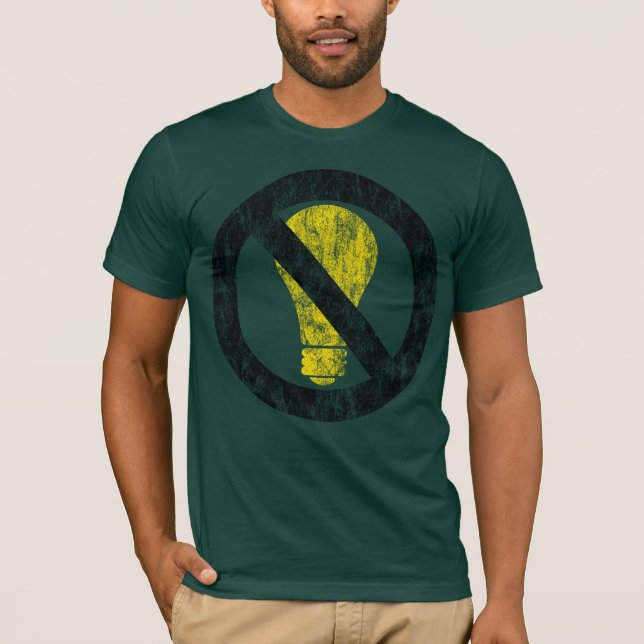 no incandescent bulbs T-Shirt (Front)