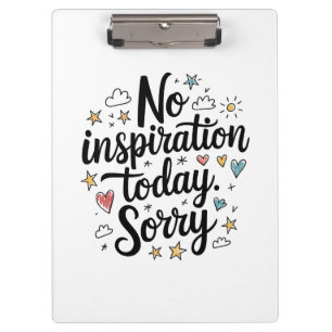 No Inspiration Today – Fun & Colorful Design Clipboard