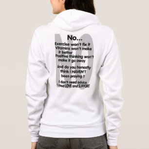 No...Invisible Illness Hoodie