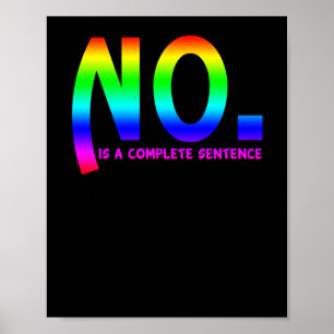No. Is Complete Sentence Sticker  Poster