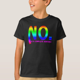 No. Is Complete Sentence Sticker T-Shirt