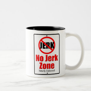 No Jerk Zone Two-Tone Coffee Mug