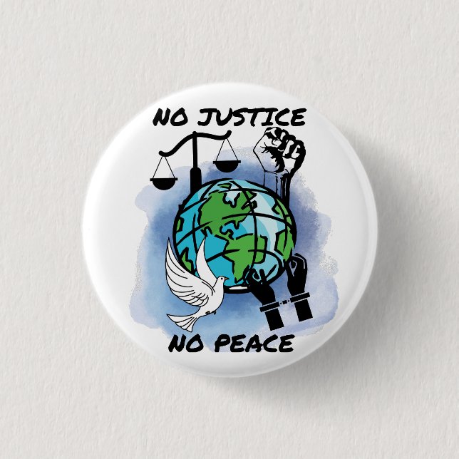 No Justice No Peace 3 Cm Round Badge (Front)