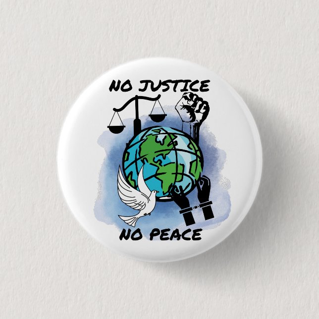 No Justice No Peace 3 Cm Round Badge (Front)