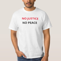 No Justice No Peace - Black Lives Matter Peace