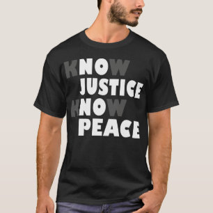 no justice no peace T-Shirt
