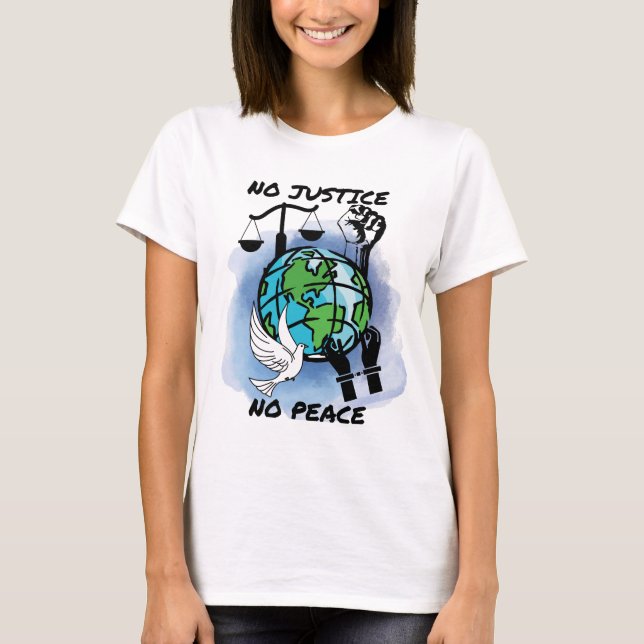 No Justice No Peace T-Shirt (Front)
