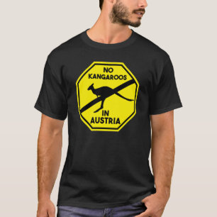No Kangaroos in Austria Australia T-Shirt