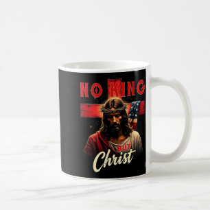 No King But Christ Cross Patriotic Christian Coffee Mug