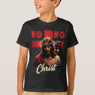 No King But Christ Cross Patriotic Christian T-Shirt