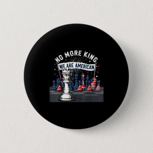 No King In America Gift Men Women  6 Cm Round Badge