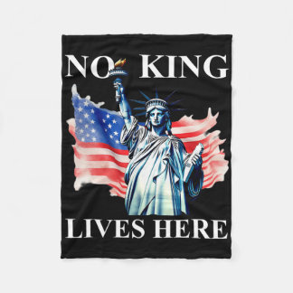 No King Lives Here No Kings In America Freedom Ame Fleece Blanket