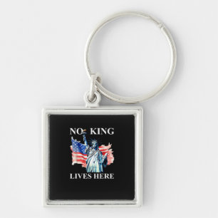No King Lives No Kings In America Freedom American Key Ring