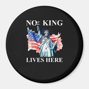 No King Lives No Kings In America Freedom American Magnet