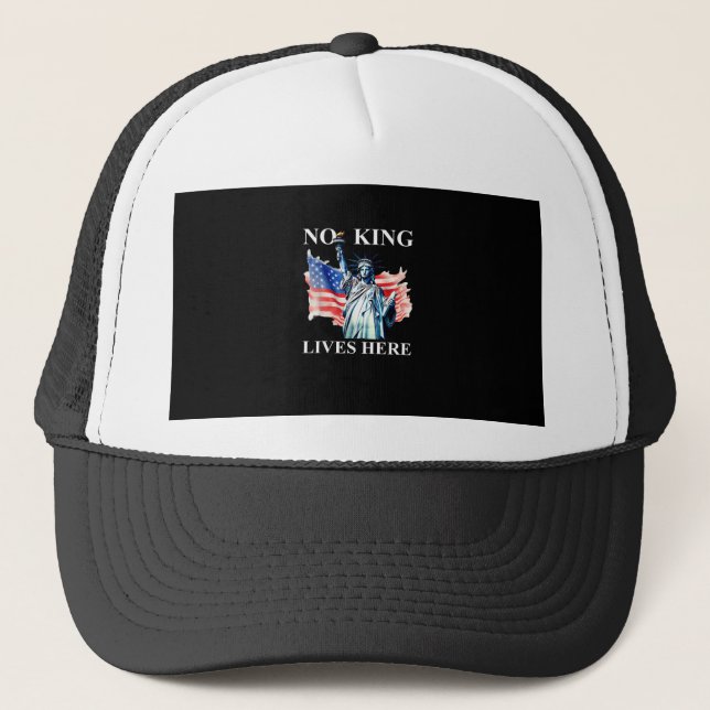 No King Lives No Kings In America Freedom American Trucker Hat (Front)