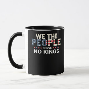 No King Patriotic Freedom No Kings In America Crea Mug