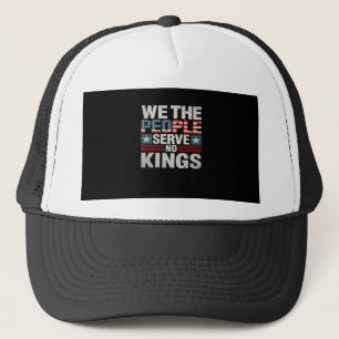 No King Patriotic Freedom No Kings In America Retr Trucker Hat