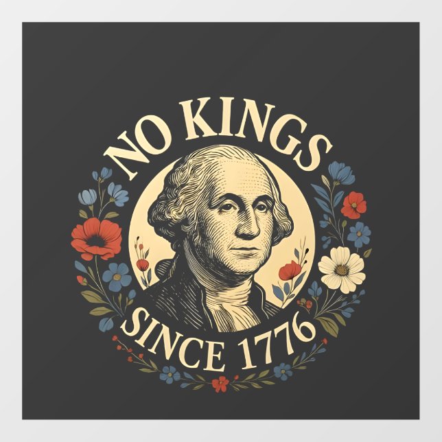 No King Since 1776 American Democracy Protest  Window Cling (Sheet)