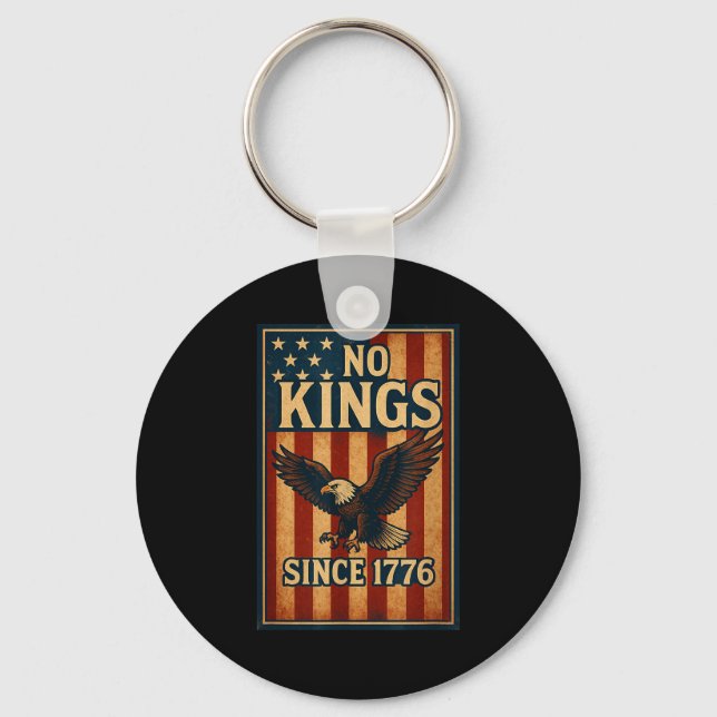 No King Since 1776 Patriotic Dom Shirts Men Women  Key Ring (Front)